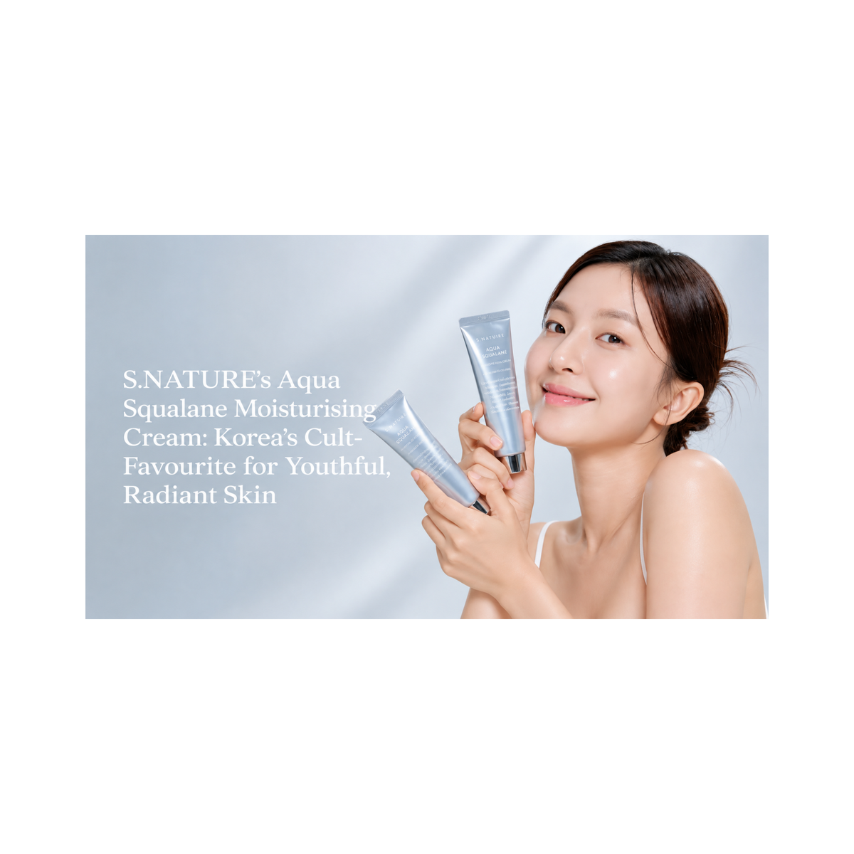S.Nature – Aqua Squalane Moisturizing Cream